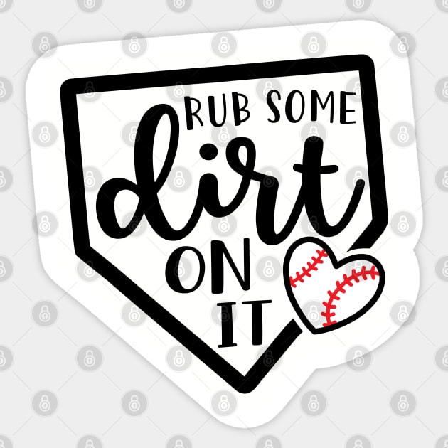 Rub Some Dirt On It Baseball Sticker by GlimmerDesigns